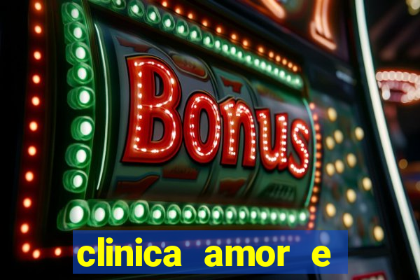 clinica amor e saude pirituba